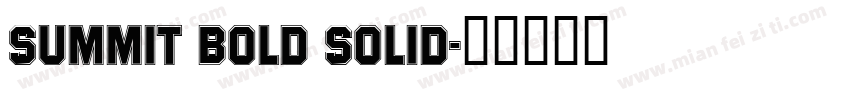 Summit Bold Solid字体转换
